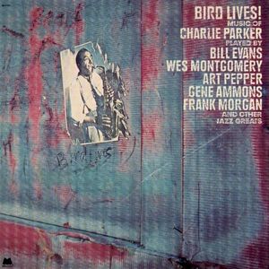 Bird Lives! Music of Charlie Parker