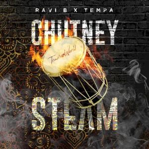 Chutney Steam (Single)