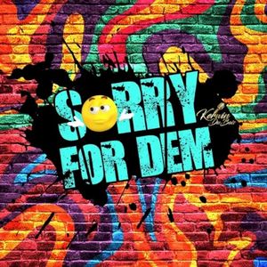 Sorry for Dem (Single)