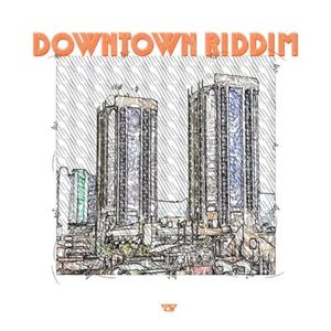 Downtown Riddim