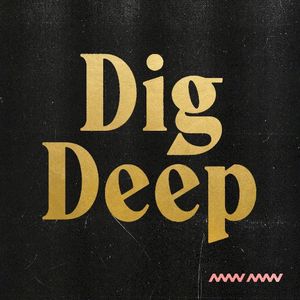Dig Deep (Single)