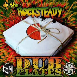 Do the Rocksteady Dubplates (EP)