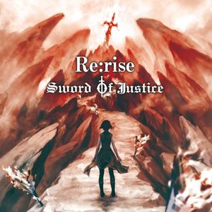 SWORD OF JUSTICE Re:rise (EP)