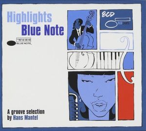 Highlights Blue Note (A Groove Selection by Hans Mantel)