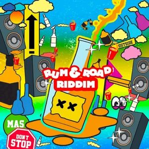 Rum & Road Riddim