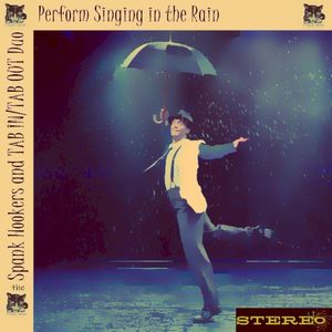 Perform Singing in the Rain