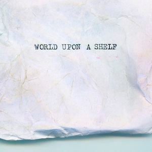 World upon a Shelf (Single)