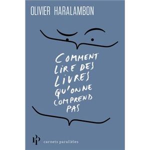 Comment lire des livres qu’on ne comprend pas