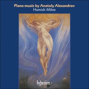 Piano Music by Anatoly Alexandrov