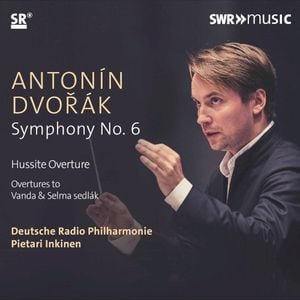 Symphony no. 6 / Hussite Overture / Overtures to Vanda & Selma sedlák