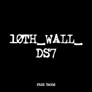 10TH_WALL_PATCHOTRON_S1R1_DS7_≈10