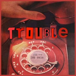 Trouble (Single)