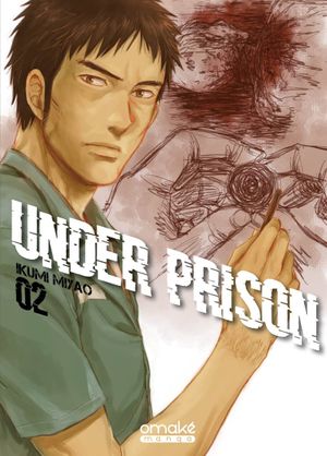 Under Prison, tome 2