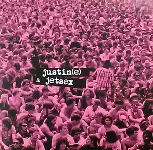 Justin(e) & Jetsex (EP)