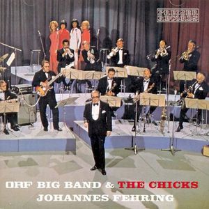 Johannes Fehring, ORF Big Band & The Chicks