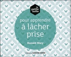 La petite boîte pour apprendre à lâcher prise