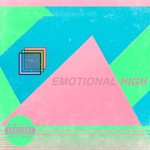 EMOTIONAL HIGH