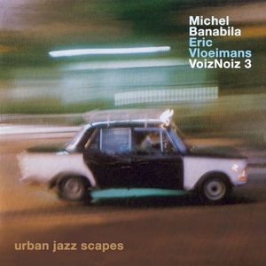 VoizNoiz 3 Urban Jazz Scapes (EP)