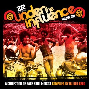 Under The Influence, Volume One: A Collection of Rare Soul & Disco