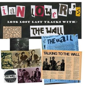 Ian Lowery's Long Lost Last Tracks With the Wall (EP)
