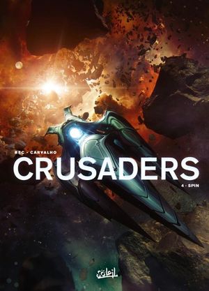 Spin - Crusaders, tome 4