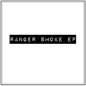 Ranger Smoke EP (Single)