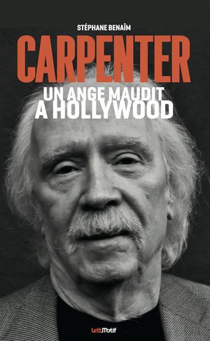 John Carpenter, un ange maudit à Hollywood
