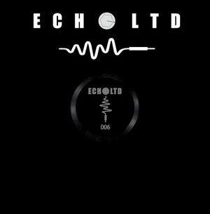ECHO LTD 006 LP (EP)