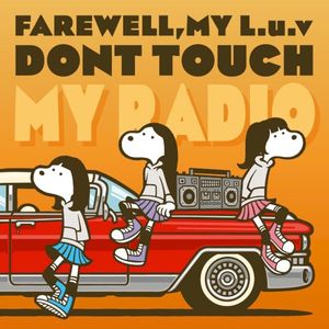 DONT TOUCH MY RADIO (EP)