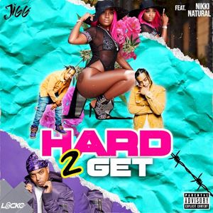 Hard 2 Get (Single)