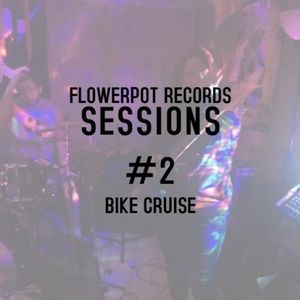 Flowerpot Records Sessions #2: Bike Cruise (Live)