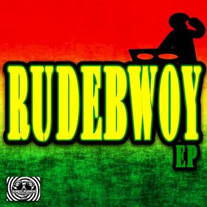 Rudebwoy EP (EP)