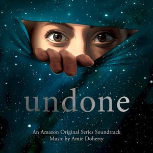 Undone (An Amazon Original Series Soundtrack) (OST)