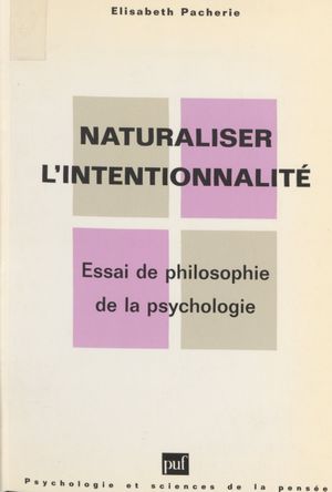 Naturaliser l'intentionnalité