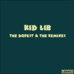 The Dopest & The Remixes (Single)