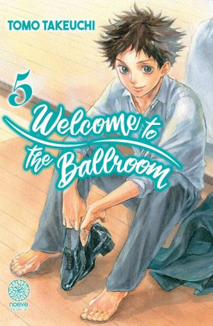 Welcome to the Ballroom, tome 5