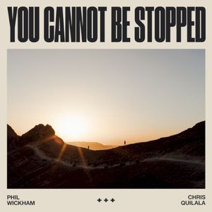 You Cannot Be Stopped (Single)