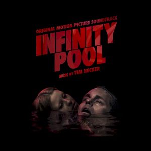 Infinity Pool (Original Motion Picture Soundtrack) (OST)