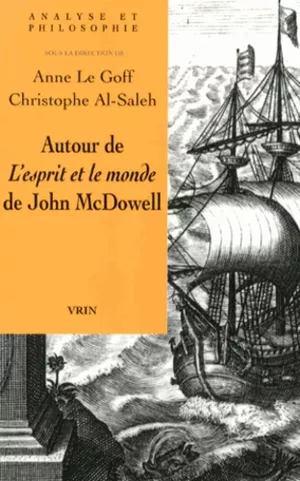 Autour de l’Esprit et le monde de John McDowell