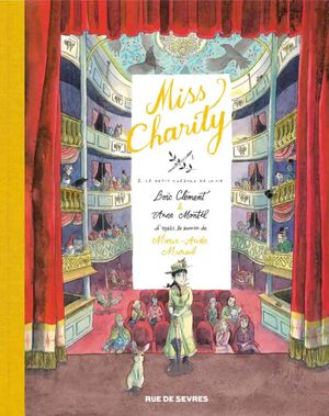 Le Petit Théâtre de la vie - Miss Charity, tome 2