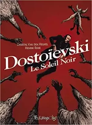 Dostoïevski le soleil noir