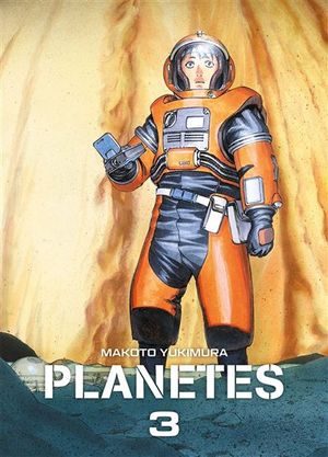 Planètes (Perfect Edition), tome 3