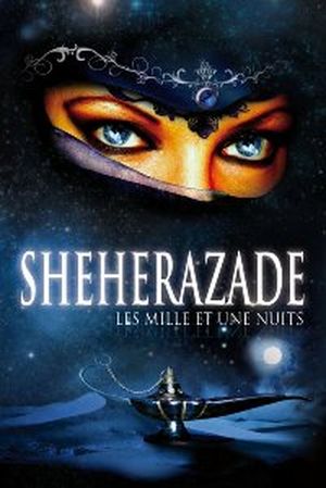 Shéhérazade : Les Mille et Une Nuits