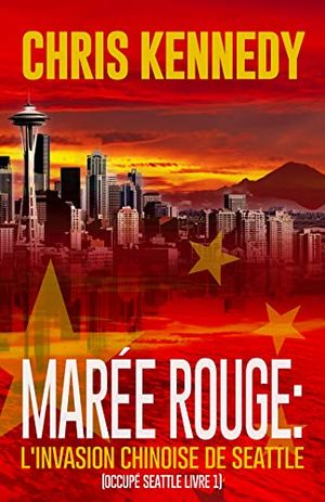 Marée Rouge : l’invasion chinoise de Seattle