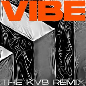 Vibe (The KVB remix) (Single)