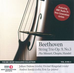 BBC Music Volume 31, Number 5: Beethoven: String Trio op. 9, no. 3 / Mozart / Chopin / Handel