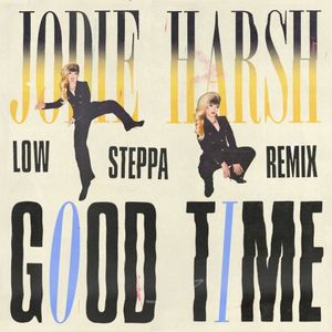 Good Time (Low Steppa remix) (Single)