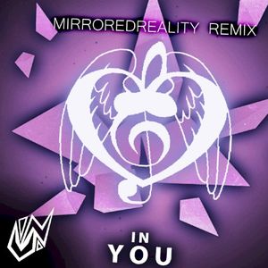 In You (MirroredReality remix)