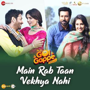 Main Rab Taan Vekhya Nahi (From “Gol Gappe”) (OST)