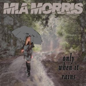 Only When It Rains (Single)